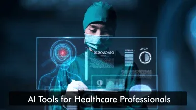 ChatGPT/Ai Tools for Healthcare Professionals